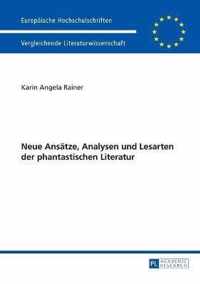 Neue Ansaetze, Analysen Und Lesarten Der Phantastischen Literatur