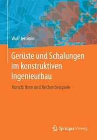 Gerüste Und Schalungen Im Konstruktiven Ingenieurbau: Vorschriften Und Rechenbeispiele