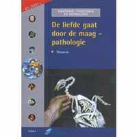 De liefde gaat door de maag - pathologie