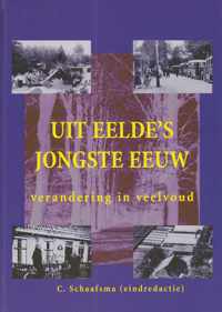 Uit Eelde's jongste eeuw