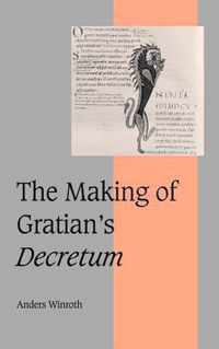 The Making of Gratian's Decretum