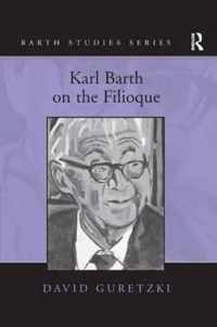 Karl Barth on the Filioque