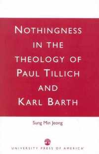 Nothingness in the Theology of Paul Tillich and Karl Barth