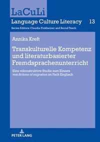 Transkulturelle Kompetenz Und Literaturbasierter Fremdsprachenunterricht