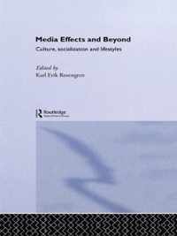 Media Effects and Beyond