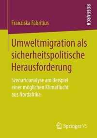 Umweltmigration ALS Sicherheitspolitische Herausforderung