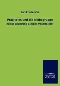 Praxiteles und die Niobegruppe