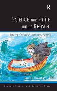 Science and Faith Within Reason