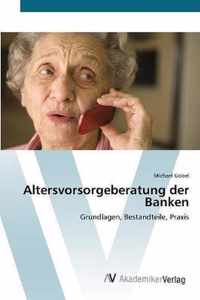 Altersvorsorgeberatung der Banken