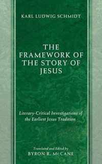 The Framework of the Story of Jesus