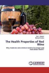 The Health Properties of Red Wine