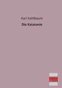 Die Katatonie