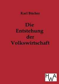 Die Entstehung der Volkswirtschaft