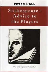 Shakespeare (TM)s Advice to the Players