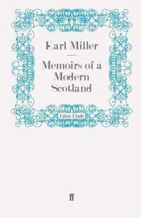 Memoirs of a Modern Scotland