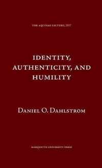 Identity Authenticity, and Humility