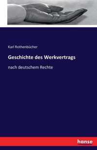 Geschichte des Werkvertrags