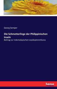 Die Schmetterlinge der Philippinischen Inseln