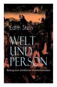 Welt und Person - Beitrag zum christlichen Wahrheitsstreben