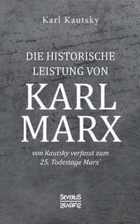 Die historische Leistung von Karl Marx