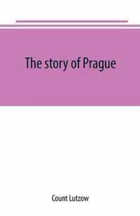 The story of Prague