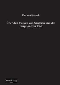 Uber Den Vulkan Von Santorin Und Die Eruption Von 1866