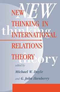 New Thinking In International Relations Theory