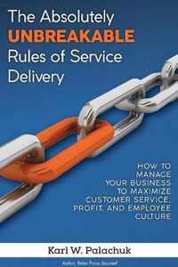 The Absolutely Unbreakable Rules of Service Delivery