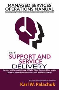 Vol. 4 - Support and Service Delivery