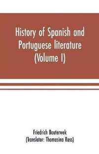 History of Spanish and Portuguese literature (Volume I)