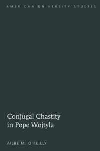 Conjugal Chastity in Pope Wojtyla