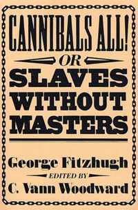 Cannibals All! Or, Slaves without Masters