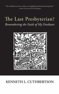 The Last Presbyterian?