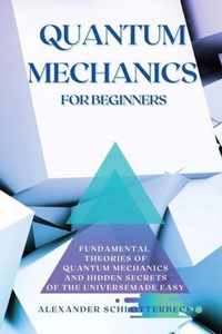 Quantum Mechanics for Beginners