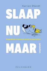 Slaap nu maar (alsjeblieft) - Karlien Dhondt - Paperback (9789464010732)