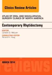 Contemporary Rhytidectomy, An Issue Of Atlas Of The Oral & M