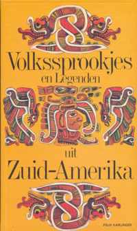 Volkssprookjes en legenden uit Zuid-Amerika