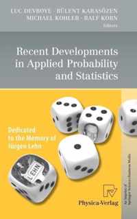 Recent Developments in Applied Probability and Statistics