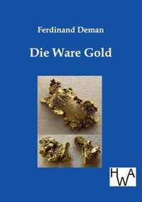 Die Ware Gold