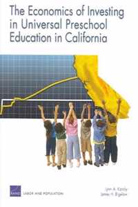 The Economics of Investing in Universal Preschool Education in California