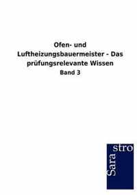 Ofen- und Luftheizungsbauermeister - Das prufungsrelevante Wissen