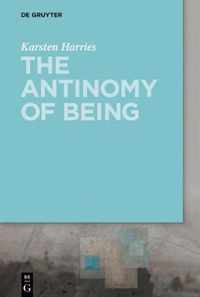 The Antinomy of Being