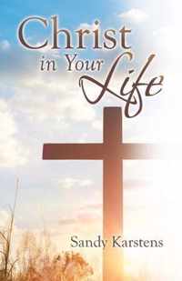 Christ in Your Life