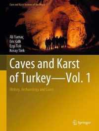 Caves and Karst of Turkey - Vol. 1