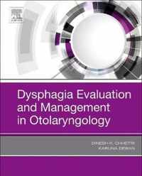 Dysphagia Evaluation and Management in Otolaryngology