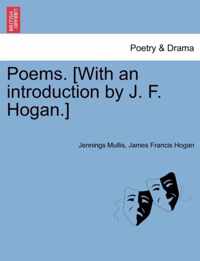 Poems. [With an Introduction by J. F. Hogan.]