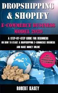 Dropshipping & Shopify E-Commerce Business Model 2020