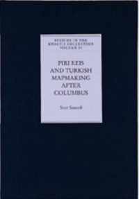 Piri Reis and Turkish Mapmaking after Columbus