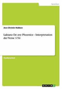 Laktanz De ave Phoenice - Interpretation der Verse 1-54