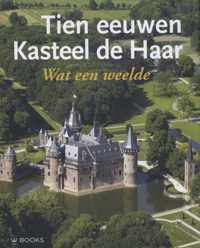 Tien eeuwen Kasteel de Haar